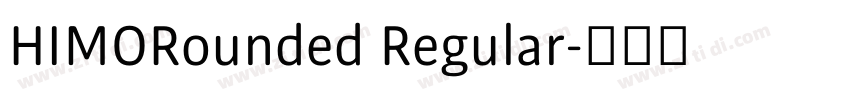 HIMORounded Regular字体转换